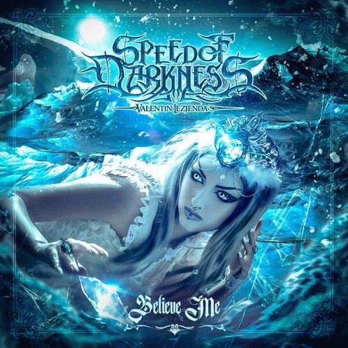 Valentin Lezjenda's Speed Of Darkness : Believe Me